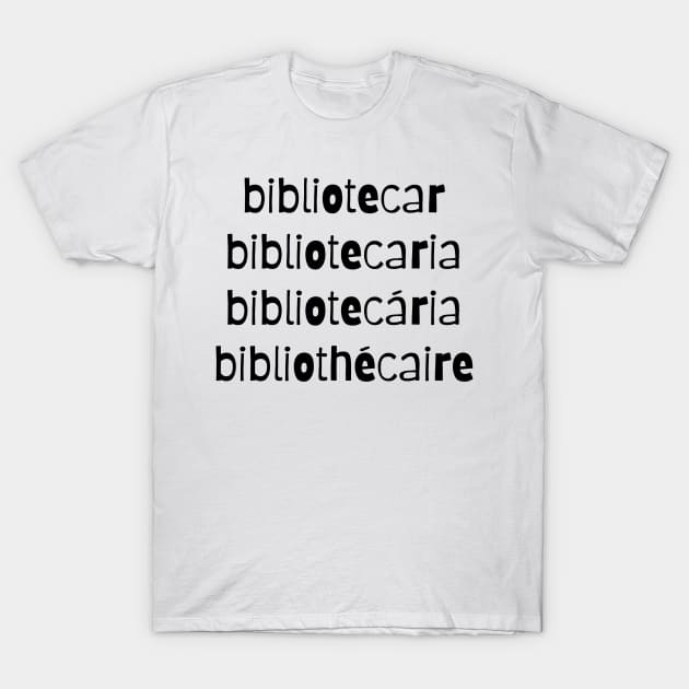 Romance Language Librarian T-Shirt by friendlyletters